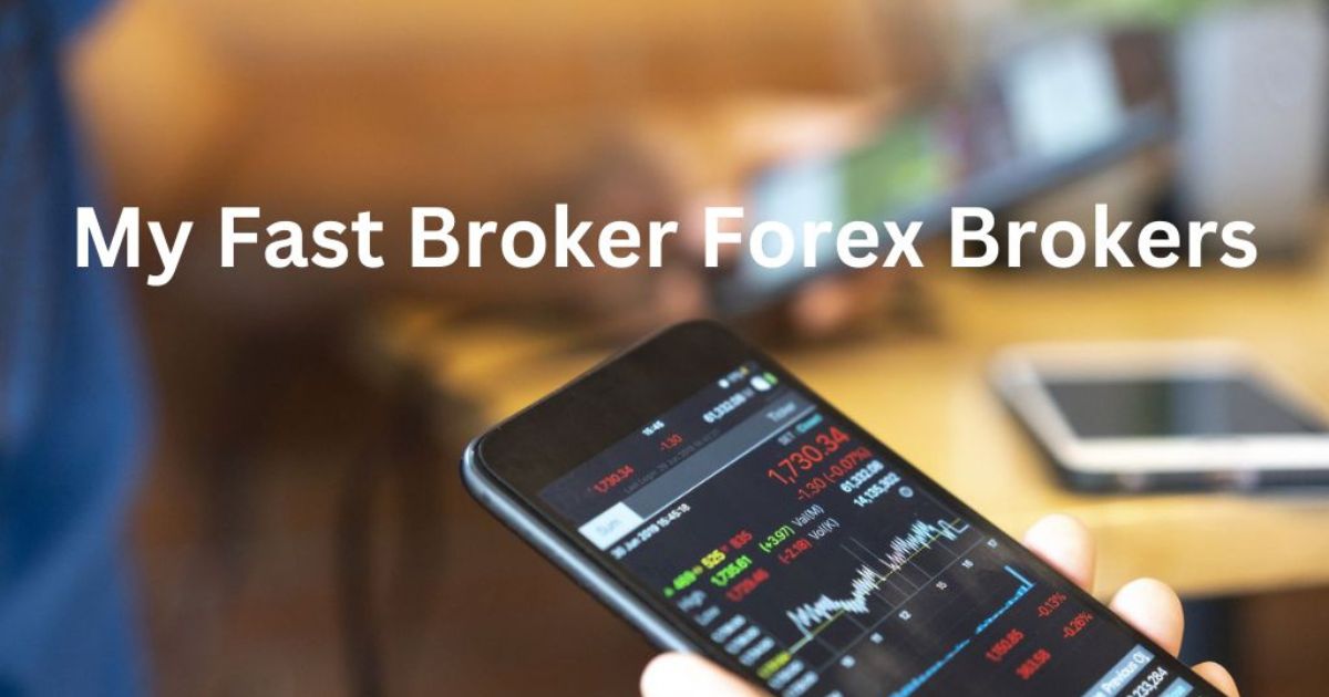 MyFastBroker